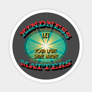 kindness matters Magnet